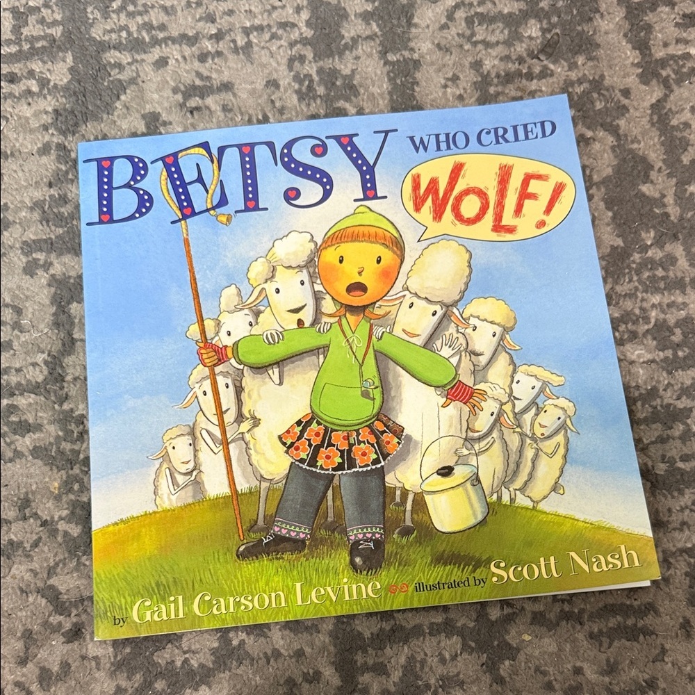Betsy Who Cried Wolf! Children's Book